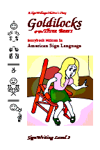 Goldilocks Intermediate Storybook in ASL